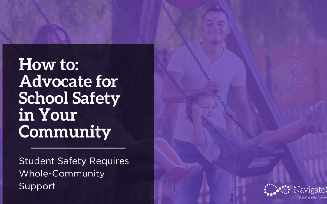 How to: Advocate for School Safety in Your Community