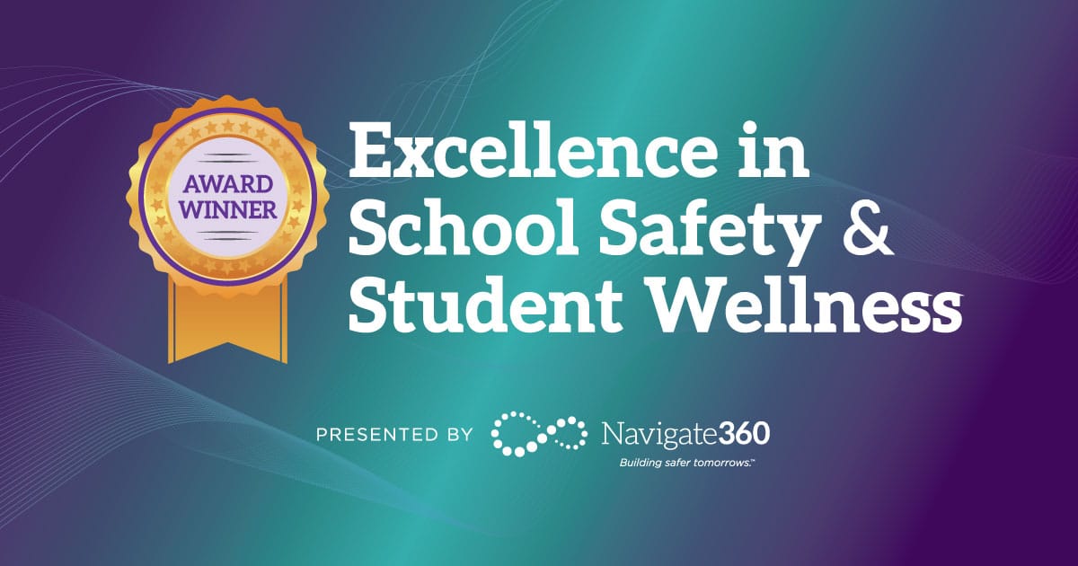 K-12 Spotlight: 9 School Districts Leading the Charge for Excellence in School Safety & Student Wellness