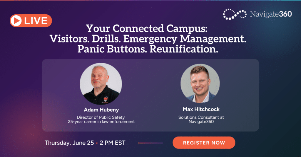 Your Connected Campus: Visitors. Drills. Emergency Management. Panic Buttons. Reunification.