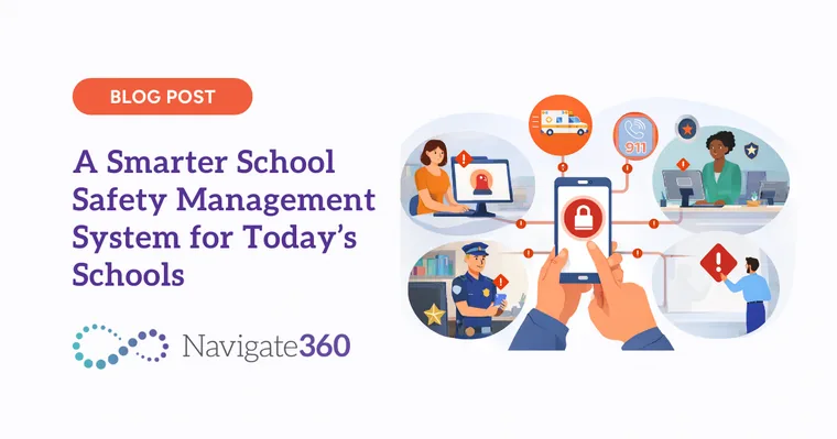 A Smarter School Safety Management System for Today&rsquo;s Schools